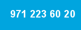 971 223 60 20 971 223 60 20